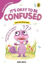 It's Okay to Be Confused (Dealing with Feelings)