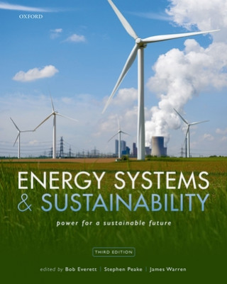 Energy Systems and Sustainability (EVERETT,BOB; PEAKE)(Puha kötésű)