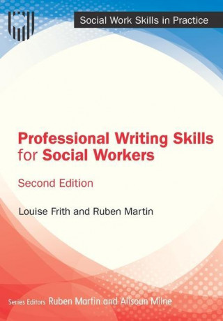 Professional Writing Skills for Social Workers, 2e