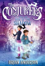 Conjurers #1: Rise of the Shadow