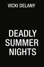 Deadly Summer Nights
