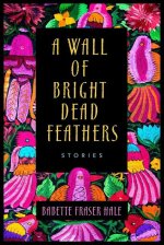 Wall of Bright Dead Feathers