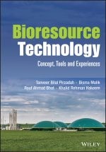 Bioresource Technology - Concept, Tools and Experiences