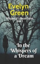 In the Whispers of a Dream