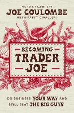 Becoming Trader Joe