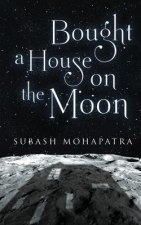 Bought a House on the Moon