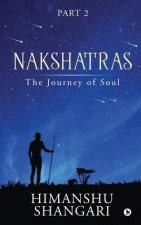 Nakshatras Part 2: The Journey of Soul