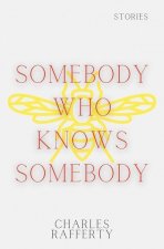 Somebody Who Knows Somebody