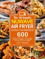 Ultimate Nuwave Air Fryer Oven Cookbook