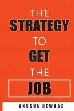 Strategy to Get the Job