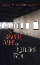 Grande Dame and Hitler's Twin