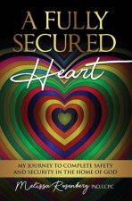 Fully Secured Heart