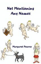 Not Mentioning Any Names
