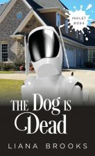 Dog Is Dead