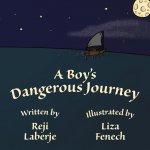 Boy's Dangerous Journey