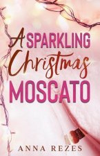 A Sparkling Christmas Moscato: Pink F*cking Moscato Holiday Novella