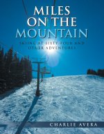 Miles on the Mountain