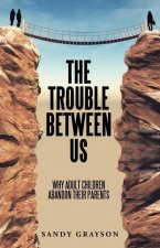 Trouble Between Us