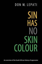 Sin Has No Skin Colour