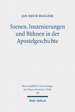 Szenen, Inszenierungen und Buhnen in der Apostelgeschichte