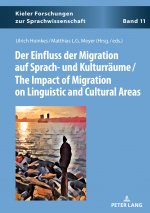 Der Einfluss der Migration auf Sprach- und Kulturraeume / The Impact of Migration on Linguistic and Cultural Areas