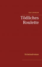 Toedliches Roulette
