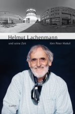 Helmut Lachenmann und seine Zeit