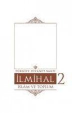 Ilmihal 2 - Islam ve Toplum
