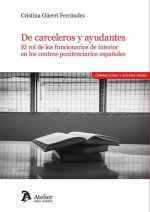 De carceleros y ayudantes: el rol de los funcionarios de interior en los centros