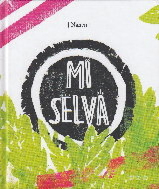 Mi selva