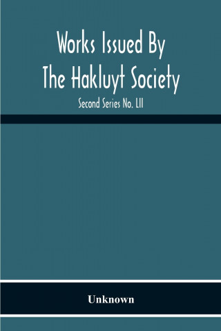 Works Issued By The Hakluyt Society; The Journal Of William Lockerby Sandalwood Trader In The Fijian Islands 1808-1809 Second Series No. Lii