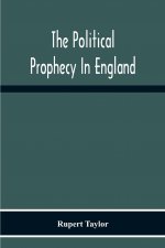 Political Prophecy In England