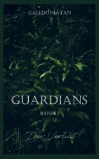 GUARDIANS - Der Verlust