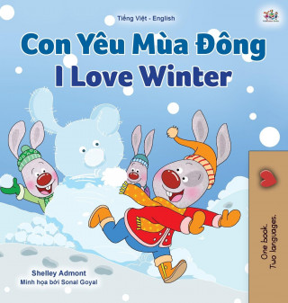 I Love Winter (Vietnamese English Bilingual Children's Book)