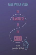 Strangeness of the Good, Including Quarantine Notebook