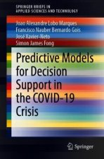 Predictive Models for Decision Support in the COVID-19 Crisis