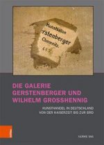 Die Galerie Gerstenberger und Wilhelm Grosshennig
