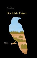 letzte Kaiser