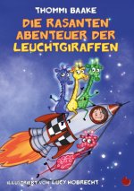 Die rasanten Abenteuer der Leuchtgiraffen