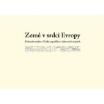 Země v srdci Evropy – soubor dobových map