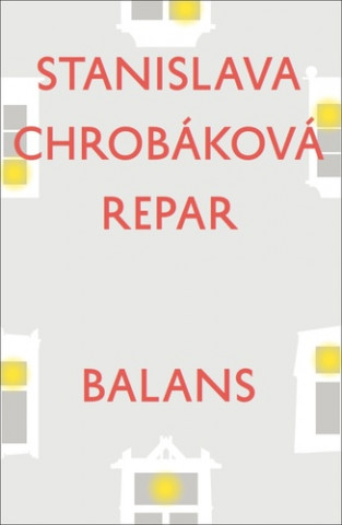 Stanislava Chrobáková Repar - Balans