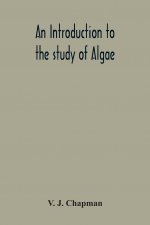 Introduction To The Study Of Algae