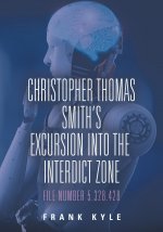 Christopher Thomas Smith's Excursion into the Interdict Zone