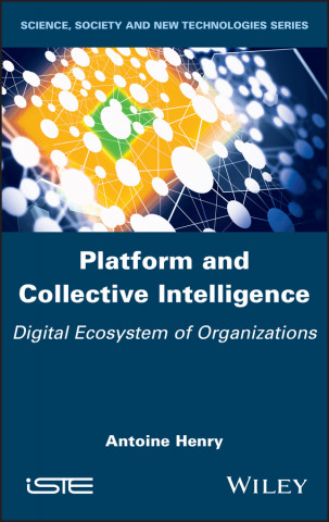 Platform and Collective Intelligence - Digital Ecosystem of Organizations