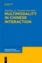 Multimodality in Chinese Interaction