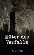 Huter des Verfalls