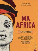 Ma Africa. Das Kochbuch