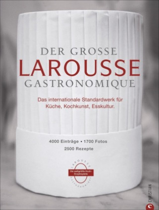 Der große Larousse Gastronomique. Das internationale Standardwerk für Küche, Kochkunst, Esskultur. (Pevná)