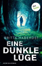 Eine dunkle Luge - Der zweite Fall fur Jelene Bahl
