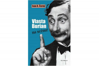 Vlasta Burian na scďż˝nu!